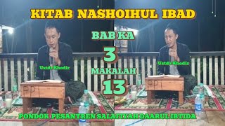 MAGOLAH 13 BAB KA 3 KITAB NASHOIHUL IBAD  USTAD KHODIR [upl. by Armanda479]