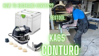 FESTOOL KA65 EDGEBANDER  HOW TO EDGE CURVES AND CORNERS  CONTURO [upl. by Galliett]