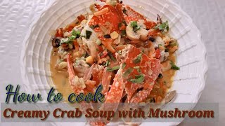 HOW TO COOKCREAMY CRAB SOUP WITH MUSHROOM MYOWNVERSIONLUTONGBAHAY [upl. by Innavoeg]