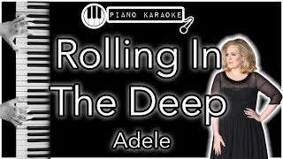 Rolling In The Deep  Adele  Piano Karaoke Instrumental [upl. by Ydisac]