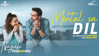 Mental Sa Dil NAYAB [upl. by Chamberlain]