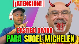 CASTIGO DIVINO PARA SUGEL MICHELEN 🚨 ES UN PELIGRO PARA EL EVANGELIO ⚠️ HUYAN DE ESTOS CHARLATANES [upl. by Pyotr925]