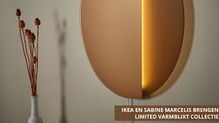 IKEA EN SABINE MARCELIS BRENGEN LIMITED VARMBLIXT COLLECTIE [upl. by Sternlight594]