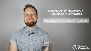 Canadian Immigration Explained in 2 Minutes Provincial Nominee Programs [upl. by Cyndy]