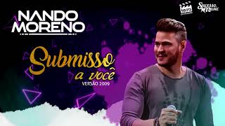 Nando Moreno  SUBMISSO A VOCÊ part Gino e Geno Bônus Track 2009 [upl. by Imij360]