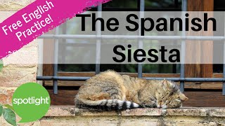 The Spanish Siesta  practice English with Spotlight [upl. by Elorac638]