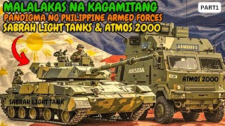 MALALAKAS NA KAGAMITANG PANDIGMA NG PHILIPPINE ARMED FORCES SABRAH LIGHT TANK AND ATMOS 2000 [upl. by Berlinda]