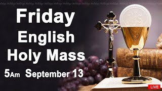 Catholic Mass Today I Daily Holy Mass I Friday September 13 2024 I English Holy Mass I 500 AM [upl. by Smitt317]