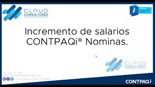 CONTPAQi NOMINAS INCREMENTO DE SALARIO [upl. by Gregoor713]