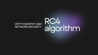 Demystifying Cryptography Inside the RC4 Algorithm [upl. by Aserehc]