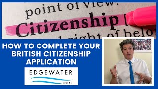 How to complete your British Citizenship Application [upl. by Barton353]