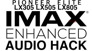 IMAX Enhanced Audio Hack for ALL Pioneer Receivers with IMAX Enhanced Capability [upl. by Noraf]