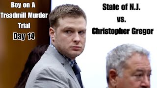 Day 14  Boy On A Treadmill Homicide Trial  State of NJ vs Christopher Gregor [upl. by Arhoz649]