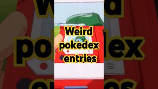 Weird pokedex entries savivibes pokemon pokedex gamefreak pokedexentry [upl. by Franz]