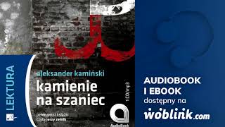 quotKamienie na szaniecquot  Aleksander Kamiński  Audiobook  Fragment [upl. by Skillern926]