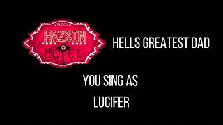 Hazbin Hotel  Hells Greatest Dad  Sing with me You sing Lucifer [upl. by Grant]