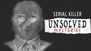 Horrifying UNSOLVED Serial Killer MYSTERIES [upl. by Enelkcaj]