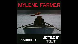 Mylène Farmer  Je Te Dis Tout A Cappella [upl. by Nunnery]