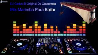 Mix MARIMBA ORQUESTA Para Bailar Dj Carlos De Guatemala 2015 [upl. by Atikaj]