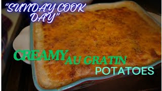 SUNDAY COOK DAY CREAMY AU GRATIN POTATOES [upl. by Sisenej]