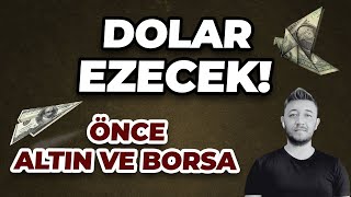 DOLAR EZECEK  ÖNCE ALTIN VE BORSA Burayı Takip Edin [upl. by Nimsaj]