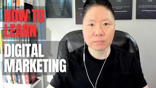 How I Would Learn Digital Marketing If I Could Start Over in 2024 [upl. by Dang339]