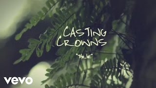 Casting Crowns  Thrive Official Lyric Video [upl. by Vidda]