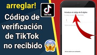 Arreglar el código de verificación de TikTok que no funciona código Tiktok de 6 dígitos no se envía [upl. by Bray]