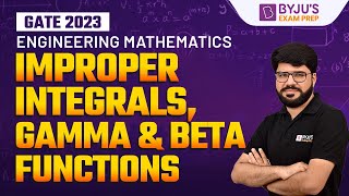 Improper Integrals Gamma amp Beta Functions  Engineering Mathematics for GATE 2023  BYJUS GATE [upl. by Hnah]