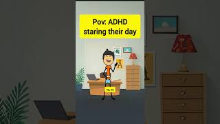 People with ADHD staring their day animation funnyvideo gplus comedy pov adhd [upl. by Aerahs]