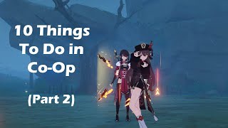 10 things to do in Coop  Part 2  Genshin Impact  Compilation  CoOp [upl. by Larsen303]