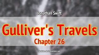 Gullivers Travels Audiobook Chapter 26 [upl. by Reppiks592]