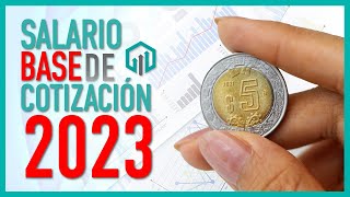 SALARIO BASE DE COTIZACION 2023  SALARIO DIARIO INTEGRADO  COMO SE CALCULA [upl. by Lindsey]