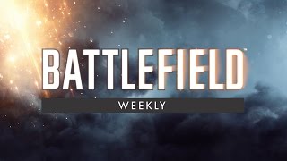 Battlefield Weekly with Stodeh Ella JackFrags and Bongeh [upl. by Winna]