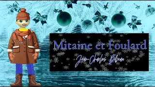 Mitaine et Foulard [upl. by Dnaltroc]