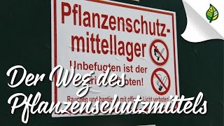 Der Weg des Pflanzenschutzmittels [upl. by Earehc]