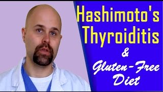 Hashimotos Thyroiditis and a GlutenFree Diet [upl. by Boehmer]