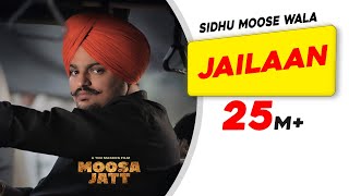 Hit Song Of SIDHU MOOSE WALA Jailaan  Moosa Jatt  New Punjabi Songs 2021  Latest SIDHU Song [upl. by Ailemaj]