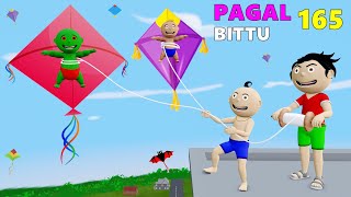 Pagal Bittu Sittu 165  Bittu Ki Patang  Patang Wala Cartoon  Kite Flying  Patang Bazi Cartoon [upl. by Nage]