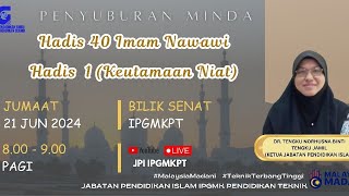 HADIS 40 IMAM NAWAWI  HADIS 1 KEUTAMAAN NIAT [upl. by Haramat]