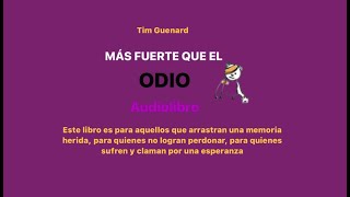 Mas fuerte que el odio Audiolibro De Tim Guenanrd Video1 [upl. by Aitnuahs]