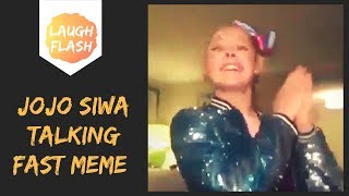 Funny Jojo Siwa Talking Fast Meme 😂😂 Jojo Siwa Memes [upl. by Fabrienne]