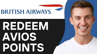 How To Redeem Avios Points on British Airways 2024  Full Guide [upl. by Yram133]