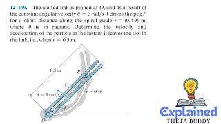 Dynamics 12169 The slotted link is pinned at O and as a result of the constant angular velocity [upl. by Ahsiner]