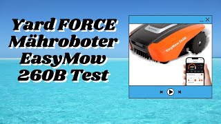 Yard FORCE Mähroboter EasyMow 260B Test [upl. by Ahsimed]