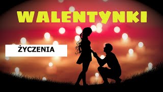 WALENTYNKI 💖 Życzenia na walentynki 💞 14 luty [upl. by Nelg]