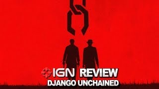 Django Unchained Video Review  IGN Reviews [upl. by Puff431]