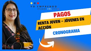 Renta Joven y Jovenes en Acción Cronograma de Pagos 2024 e Inscripciones [upl. by Haletta95]