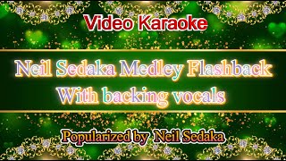 Neil Sedaka Medley Flashback Video Karaoke With Backing Vocals [upl. by Ruscio511]