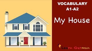 Learn German  Learn German Vocabulary  My House Mein Haus [upl. by Thaddus444]